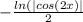 -\frac{ln(|cos(2x)|}{2}