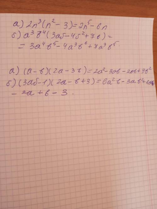 Выполните действия: а) 2n^3(n^2-3) б)а^3b^4(3ab-4b^2+7b) представьте выражение в виде многочлена: а)