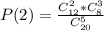 P(2)=\frac{C_{12}^2*C_{8}^3}{C_{20}^5}