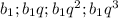 b_1;b_1q;b_1q^2;b_1q^3