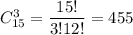 C^3_{15}=\dfrac{15!}{3!12!}=455