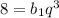 8=b_1q^3