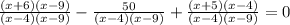 \frac{(x+6)(x-9)}{(x-4)(x-9)} -\frac{50}{(x-4)(x-9)} +\frac{(x+5)(x-4)}{(x-4)(x-9)} =0
