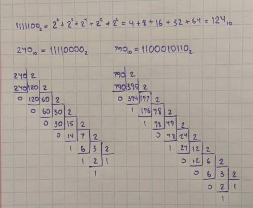 Решите ! ! информатика 8 ! 1) 1111100(2)-х10 2) 240(10)-х2 3) 790(10)-х2