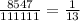 \frac{8547}{111111} =\frac{1}{13} \\\\