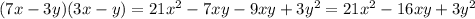 (7x - 3y)(3x - y) = 21 {x}^{2} - 7xy - 9xy + 3 {y}^{2} = 21 {x}^{2} - 16xy + 3 {y}^{2} 