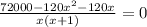 \frac{72000 - 120x^{2} - 120x}{x(x+1)} = 0