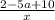 \frac{2-5a+10}{x}