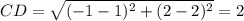 CD = \sqrt{(-1-1)^{2}+ (2-2)^{2}} = 2