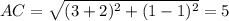 AC = \sqrt{(3 + 2 )^{2}+ (1-1)^{2}} = 5