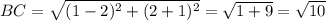 BC = \sqrt{(1-2)^{2}+ (2+1)^{2}} = \sqrt{1+9} =\sqrt{10}