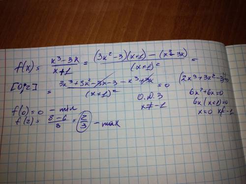 Знайдіть найбільше і найменше значення функції f(x)=x²-3x/x+1 на проміжку [0; 2]​