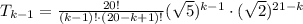 T_{k-1}=\frac{20!}{(k-1)!\cdot(20-k+1)!}(\sqrt5)^{k-1}\cdot(\sqrt2)^{21-k}