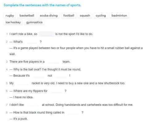 Complete the sentences with the name of sports