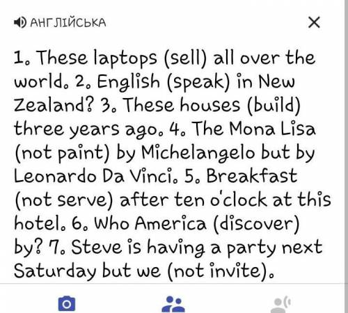 1. These laptops (sell) all over the world. 2. English (speak) in New Zealand? 3. These houses (buil