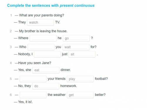 Йоу, нарооод кр/ complete the sentences with the present continuous....