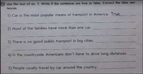 2 задача - используя 1 задание, поставить у каждого предложения - True or False, и обязательно испр