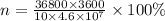 n = \frac{36800 \times 3600}{10 \times 4.6 \times 10 {}^{7} } \times 100\% 