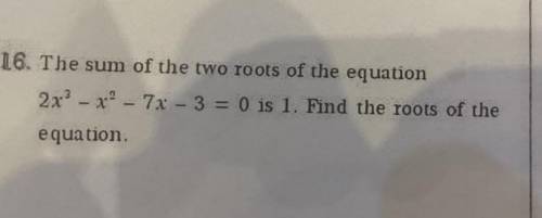 Сумма двух корней уравнения равна 1. Найдите корни уравнения.