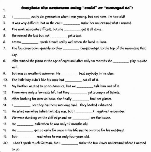 Complete the sentsencse using could or managed so