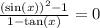 \frac{ {(\sin(x) })^{2} - 1}{1 - \tan(x) } = 0