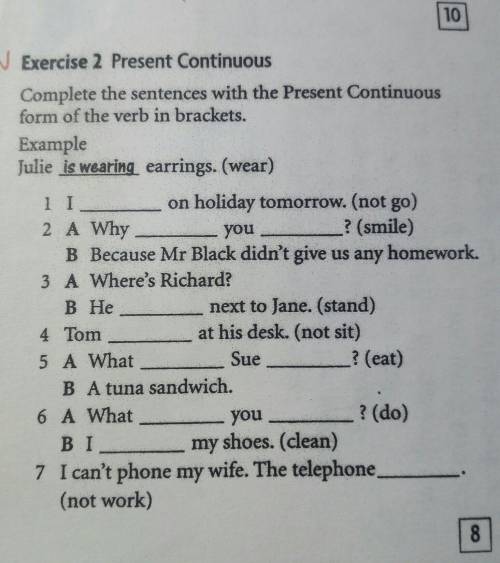 Complete the sentences with the present continuous form of the verb in brakets​