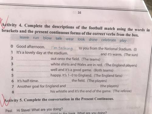 Complete the descriptions of the football match using the words in brackets and the present continuo