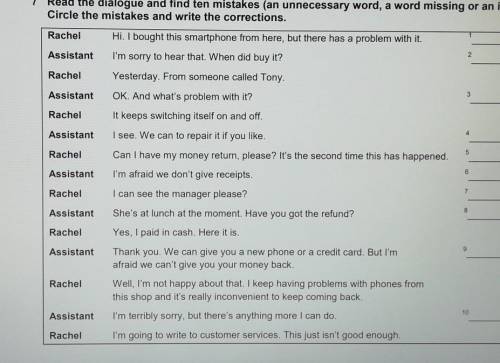 Read the dialogue and find ten mistakes (an unnecessary word, a word missing or an incorrect word).