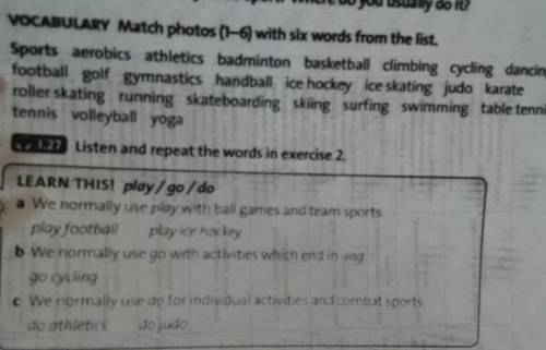 2 VOCABULARY Match photos (1-6) with six words from the list Sports aerobics athletics badminton bas