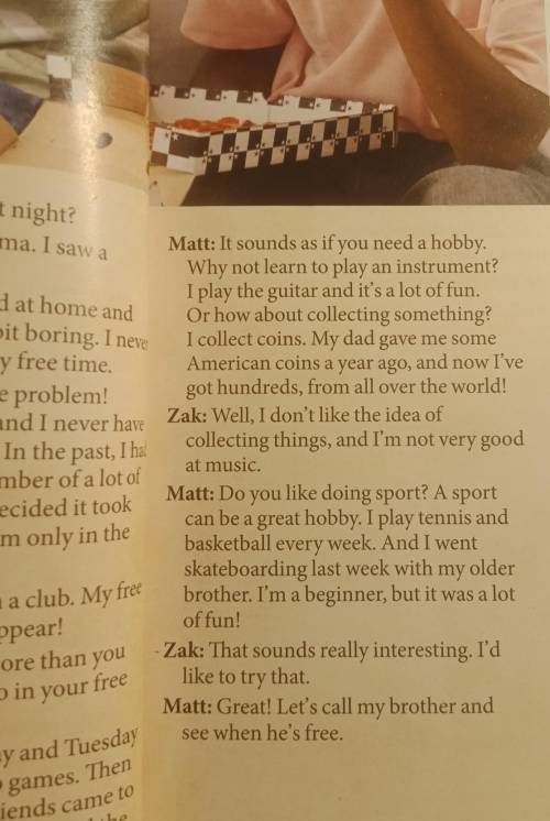 . 1 Read the dialogue quickly and tick (V) the main thingZak and Matt are talking about.what they di