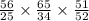 \frac{56}{25} \times \frac{65}{34} \times \frac{51}{52}