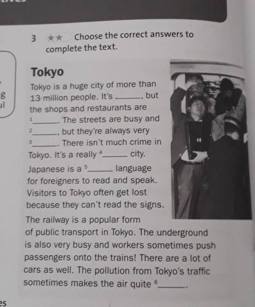 3 Choose the correct answers tocomplete the text.123TokyoTokyo is a huge city of more than13 million