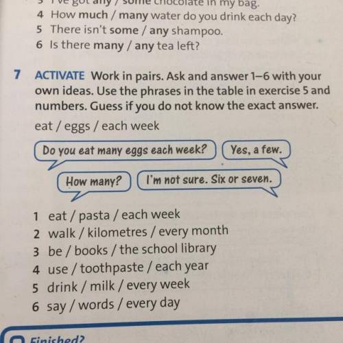 7 ACTIVATE Work in pairs. Ask and answer 1-6 with your own ideas. Use the phrases in the table in ex
