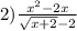 2) \frac{x {}^{2} - 2x }{ \sqrt{x + 2} - 2}