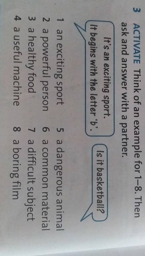 3 ACTIVATE Think of an example for 1-8. Thenask and answer with a partner.It's an exciting sport.Is