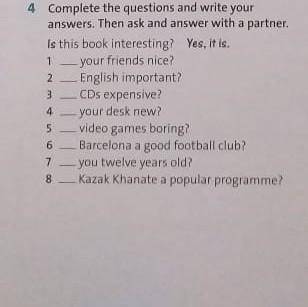 Complete The sentences and Write your Answer The Ask and Answer with Partner​