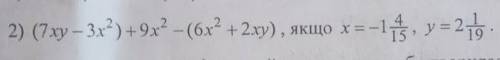 (7xy-3x²)+9x²-(6x²+2xy) , x-1⅘, y-2 1/19