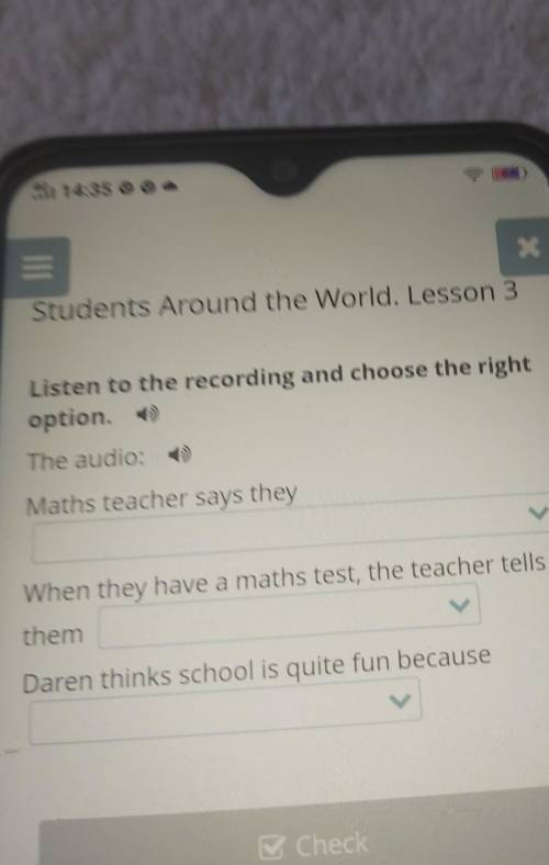 X Students Around the World. Lesson 3Listen to the recording and choose the rightoption. +The audio: