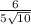 \frac{6}{5 \sqrt{10} }