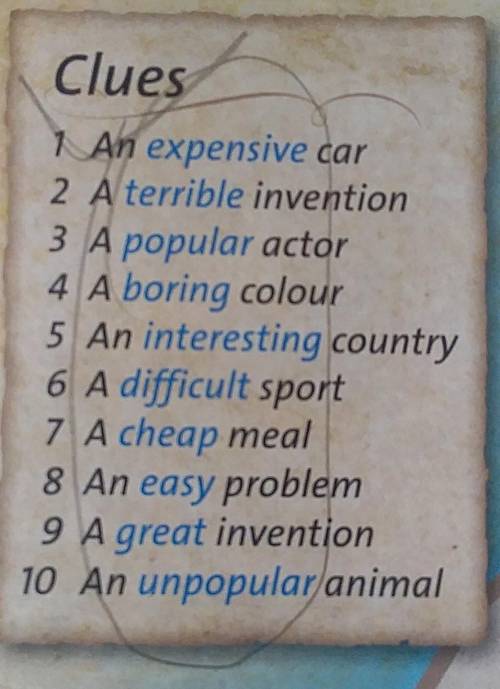 Clues 1 An expensive car2 A terrible invention3 A popular actor4 A boring colour5 An interesting cou