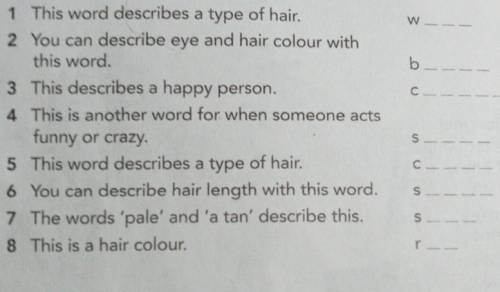 Ons and complete the words.1 This word describes a type of hair.​