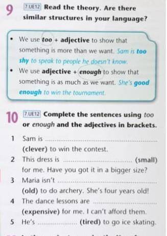 Complete the sentences using too or​