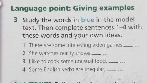 study the words in blue inthe model text. Then complete sentences 1-4 with these words and your own