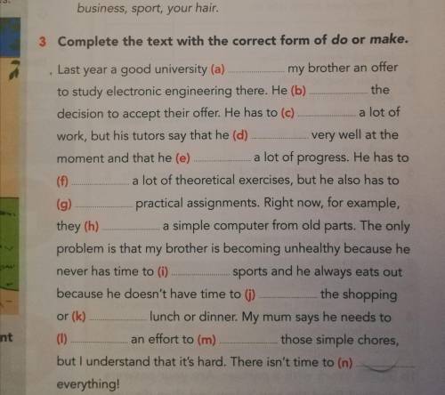 Complete the text with correct form of do or make. Очень