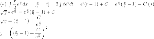 (*)\; \int \dfrac{x}{2}e^\frac{x}{2} dx=[\frac{x}{2}=t]=2\int te^t dt=e^t(t-1)+C=e^\frac{x}{2}(\frac{x}{2}-1)+C\;(*) \\ \sqrt{y}*e^\frac{x}{2}=e^\frac{x}{2}(\frac{x}{2}-1)+C\\ \sqrt{y}=(\frac{x}{2}-1)+\dfrac{C}{e^\frac{x}{2}}\\ y=\left((\frac{x}{2}-1)+\dfrac{C}{e^\frac{x}{2}}\right)^2