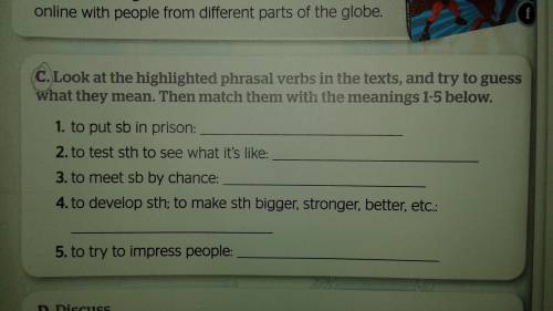 Look at the highlighted phrasal verbs in the texts, and try to guess what they mean. then match them