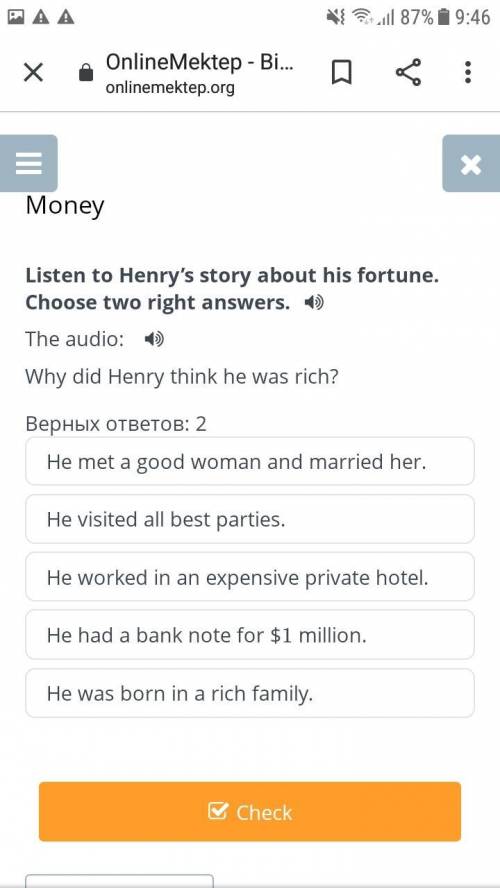 Listen to Henry’s story about his fortune. Choose two right answers. The audio: Why did Henry think