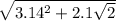\sqrt{3.14 { {} }^{2} + 2.1 \sqrt{2} }