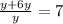 \frac{y + 6y}{y} = 7