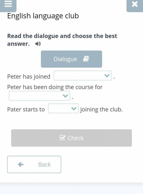 Read the dialogue and choose the best answer.  DialoguePeter has joined .Peter has been doing the co
